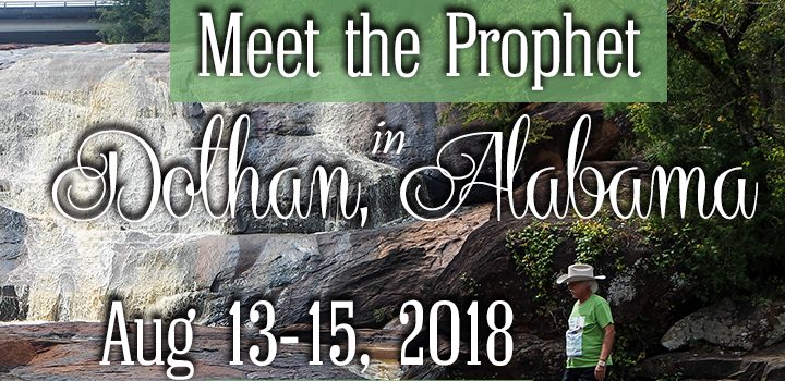 Meet the Prophet in Dothan Alabama